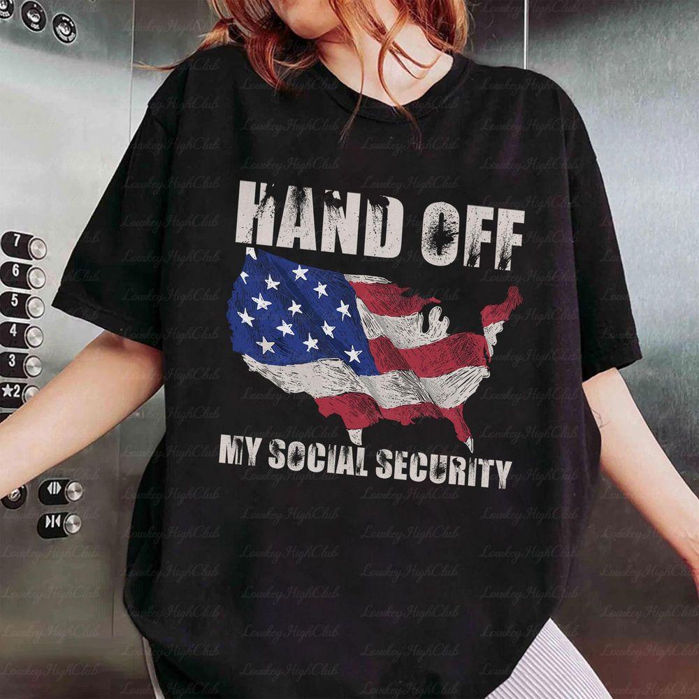 Hands Off My Social Security Anti Trump Elon Musk Tshirt